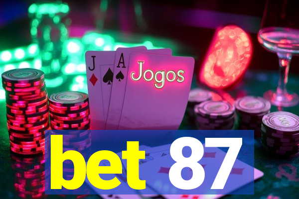 bet 87